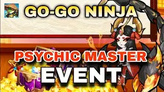 PSYCHIC MASTER EVENT | GO-GO NINJA