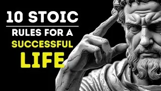 Mastering Stoicism: The Top 10 Rules for a Resilient Mindset