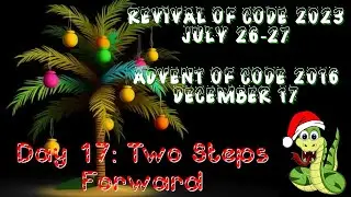 Day 17 - Two Steps Forward [Revival of Code 2023 - Advent of Code 2016]