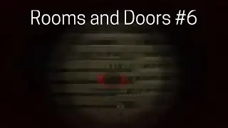 Rooms and doors LiveStream #6