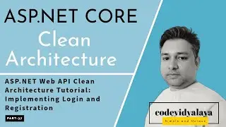 ASP.NET Web API Clean Architecture Tutorial: Implementing Login and Registration| Part 37