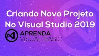 Visual Basic . net - Nova Forma de Criar Projeto no Visual Studio 2019