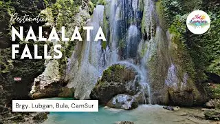 Nalalata Falls | Brgy. Lubgan, Bula, CamSur | Libot CamSur Vlog #14