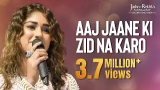 Aaj Jaane Ki Zid Na Karo | Pratibha Baghel Live at Jashn-e-Rekhta | Classic Urdu Ghazal