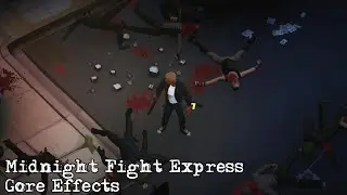 Midnight Fight Express (Demo) - Gore Effects