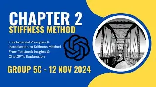 GROUP 5C1 - Week 6 Introduction to Stiffness Method Part 1 (12 Nov 2024)