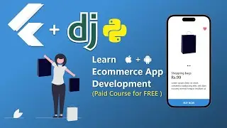 (Paid Course for FREE)#26 Ecommerce App Development Course with ADMIN PANEL| Flutter x Django |2023