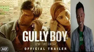 GULLY BOY TRAILER REACTION | RANVEER SINGH | ALIA BHATT | ZOYA AKTHAR