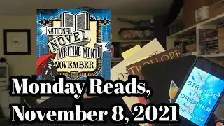 Monday Reads, November 8, 2021, word count, 20232...