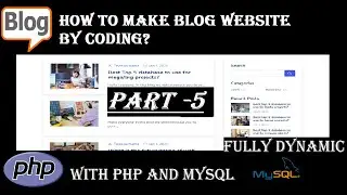 How to create blog website with PHP and MYSQL (Part-5)