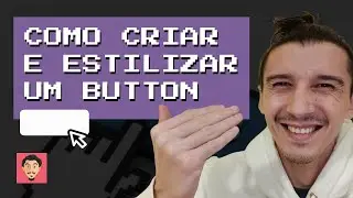 Como criar e estilizar um button #06 
