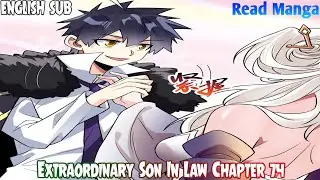 Extraordinary Son In Law Chapter 74 English Sub