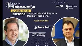 Mars’ Guillaume Doriry On Increasing Supply Chain Visibility With Decision Intelligence