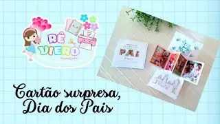 Cartão Surpresa Dia dos Pais!