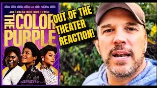 The Color Purple (2023) Out Of The Theater Reaction!