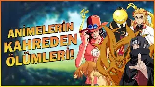 Ölümü En Çok Üzen Anime Karakterleri!