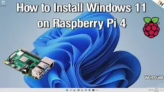 How to install Windows 11 on Raspberry Pi 4 & 400 |FULL guide + Overclock & Setup |By TH