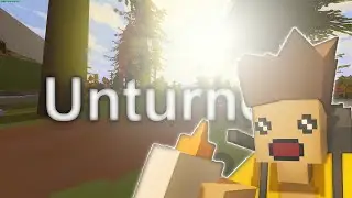 Unturned is Fun