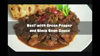 Beef with Green Pepper and Black Bean Sauce