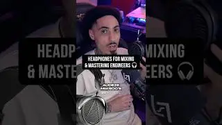 Headphones For Mixing & Mastering Engineers