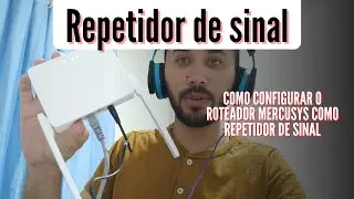 Configurando o roteador Mercusys como repetidor WIFI