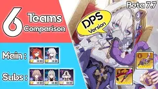 [Beta 7.7] Honkai Impact 3 SEA - [DPS Ver.] Team Lineup Comparison For S0 Schicksal's Imperative