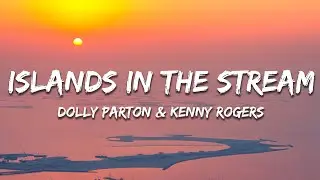 Dolly Parton, Kenny Rogers - Islands In the Stream (Lyrics)