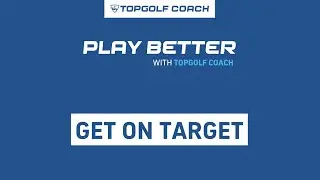 Topgolf Tips: landing in targets