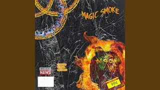 Magic Smoke