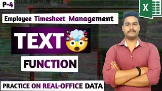 Advanced Excel Text Functions: Extract First & Last Name + 5 Real-World Employee Timesheet Questions