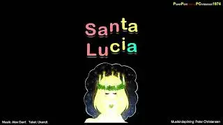 Santa Lucia -  igen og igen og...