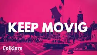 Keep Moving | Folklore Hip Hop Joints | Beattape