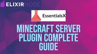 Complete Guide to Minecraft Server Plugin EssentialsX (2021 LATEST)