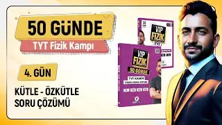 Özkütle soru çözümü | 50 Günde TYT Fizik Kampı | 4.Gün | 2025