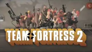 Team Fortress 2 Music- 'Right Behind You'