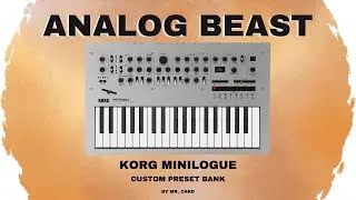 Korg Minilogue - Analog Beast [SOUNDSET] | Custom Presets [Synthesizer Demo]