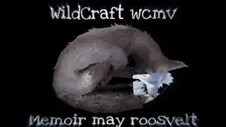 Memoir may roosvelt  [WildCraft] wcmv