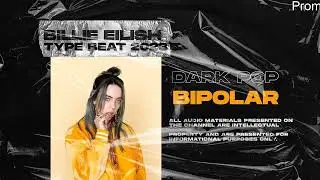 Billie Eilish Type Beat x Chill Pop   [Bipolar] Smooth ⚠️ Pop Type Beat