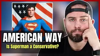 My Response to 'Superman is NOT a Conservative'