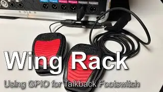 Behringer Wing - IEM Talkback using GPIO with multiple footswitches