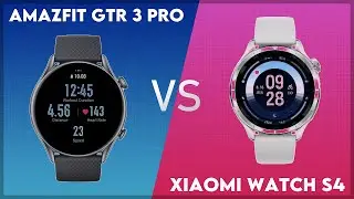 Amazfit GTR 3 Pro vs Xiaomi Watch S4 Comparison