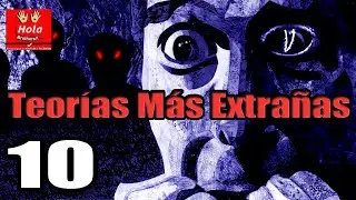 Top 10 Teorías Extrañas y Controvertidas  De La Historia