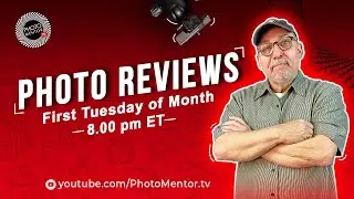 Photo Reviews - Oct 11th - Learn to Be a More Creative Photographer