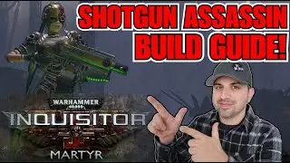 Warhammer 40K Inquisitor Martyr Shotgun Assassin... Advanced Build Guide!!