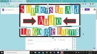 5 Options to Add Audio to Your Google Forms
