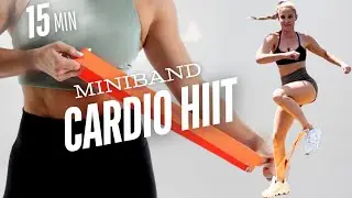 15 Minute  Cardio HIIT  Workout | MINI BAND | Burn Tons of Calories