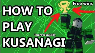 HOW TO PLAY KUSANAGI | Encounters Guide Series