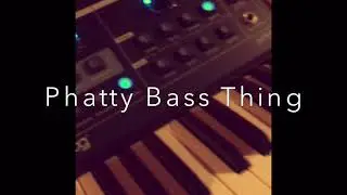 Phatty Bass Thing