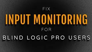 Fixing Input Monitoring In Logic Pro X