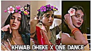 Khwab Dheke X One Dance || FT - Instagram Hot Girl 🥵 || WhatsApp status | #cupcut #alightmotionedit